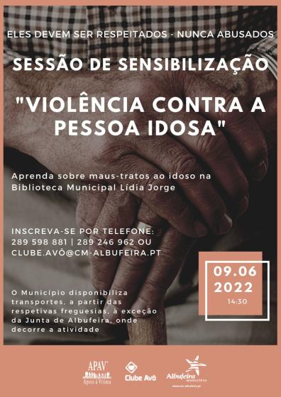 Cartaz - Sessão de Sensibilização &quot;Violência Contra a Pessoa Idosa&quot;