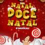 Cartaz - Natal Doce Natal | O Musical