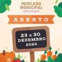 MERCADO MUNICIPAL DOS CALIÇOS COM PROGRAMAÇÃO CULTURAL DURANTE O MÊS DE DEZEMBRO